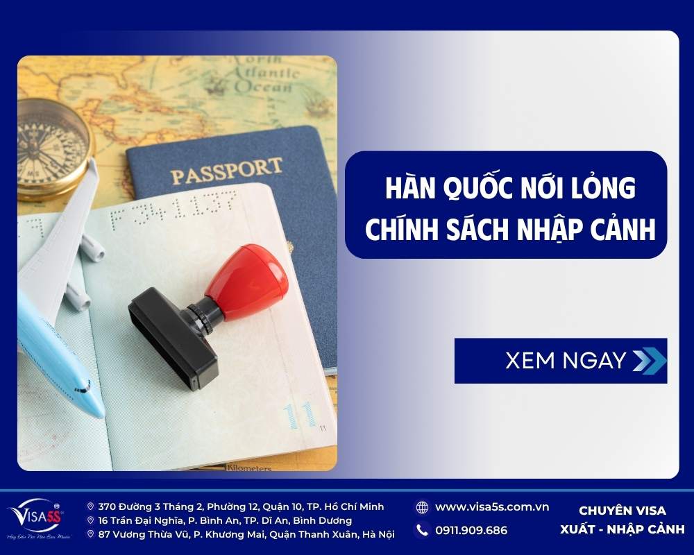 các chính sách nới lỏng nhập cảnh vào Hàn Quốc 