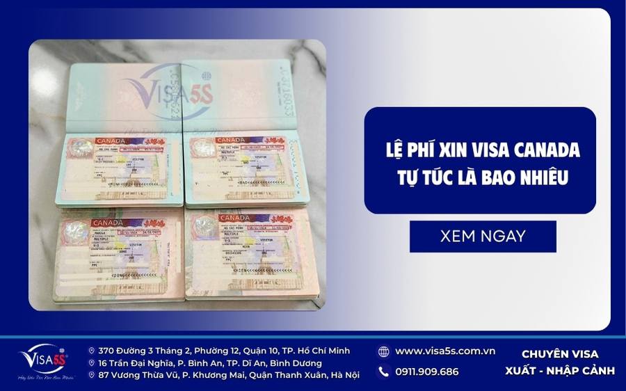 Lệ phí xin Visa Canada tự túc là bao nhiêu
