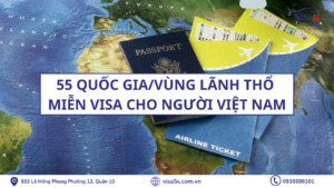 55 quoc gia mien visa cho nguoi viet nam