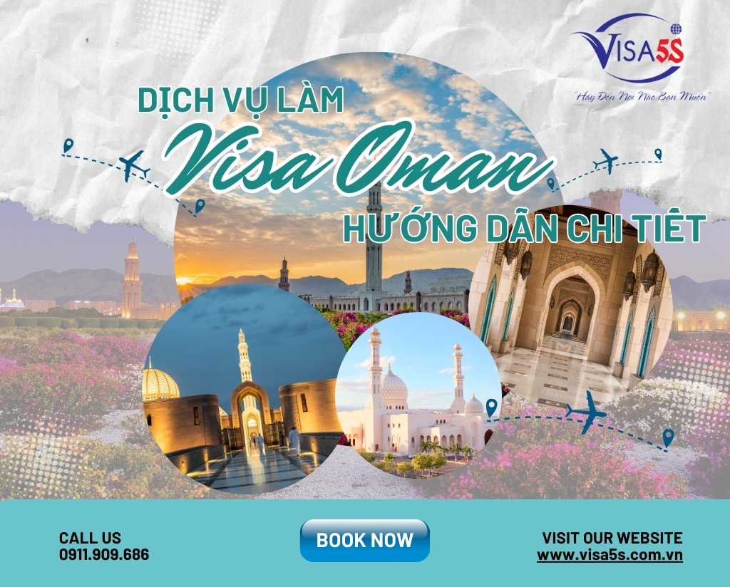 Dịch vụ làm visa Oman và hướng dẫn chi tiết làm visa Oman [Cập nhật 2025]