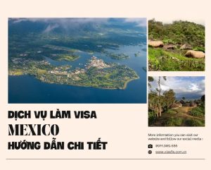Dịch vụ làm visa Mexico và hướng dẫn chi tiết làm visa Mexico
