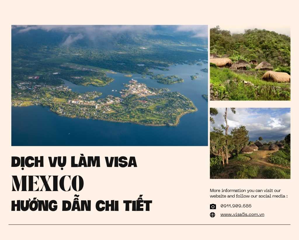 Dịch vụ làm visa Mexico và hướng dẫn chi tiết làm visa Mexico