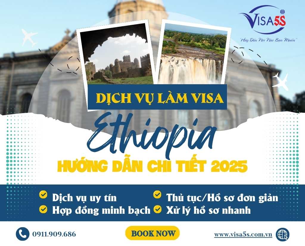 Dịch Vụ Làm Visa Ethiopia và Hướng Dẫn Chi Tiết Làm Visa Ethiopia