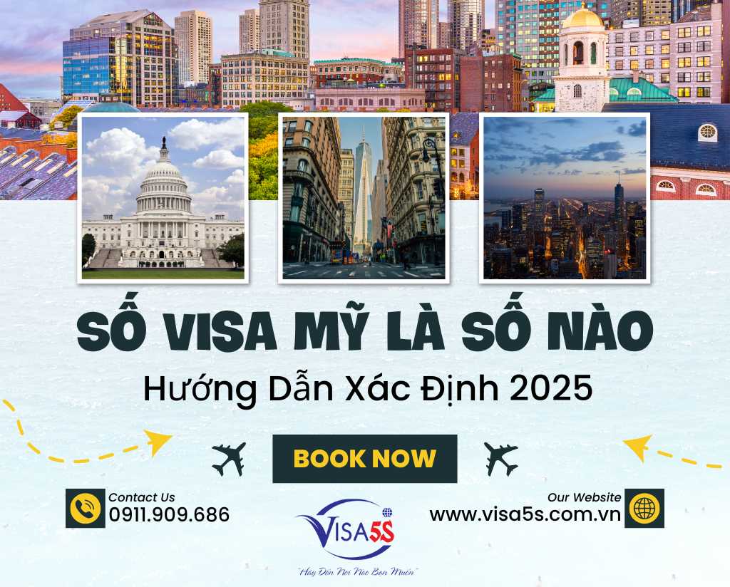 Số Visa Mỹ Là Số Nào: Hướng Dẫn Xác Định Chi Tiết 2025