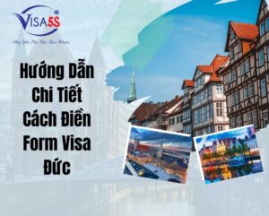 Hướng Dẫn Chi Tiết Cách Điền Form Visa Đức