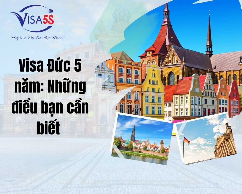 Visa Đức 5 Năm: Những Điều Bạn Cần Biết