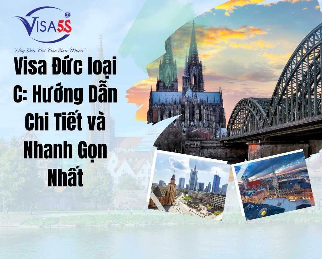 Visa Đức loại C: Hướng Dẫn Chi Tiết và Nhanh Gọn Nhất