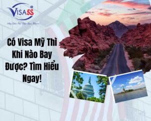 Có Visa Mỹ Thì Khi Nào Bay Được? Tìm Hiểu Ngay!