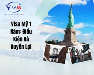 Visa Mỹ 1 Năm: Điều Kiện Và Quyền Lợi