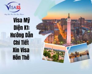 Visa Mỹ Diện K1: Hướng Dẫn Chi Tiết Xin Visa Hôn Thê