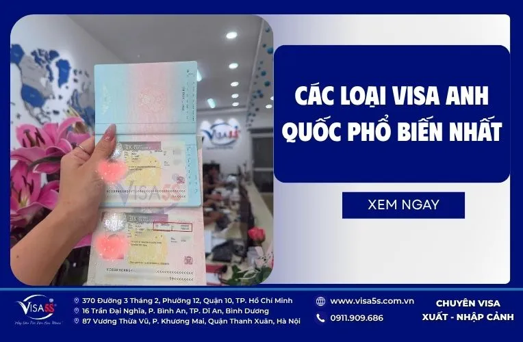 Các loại visa Anh Quốc bạn có thể chọn phù hợp với mục đích chuyến đi