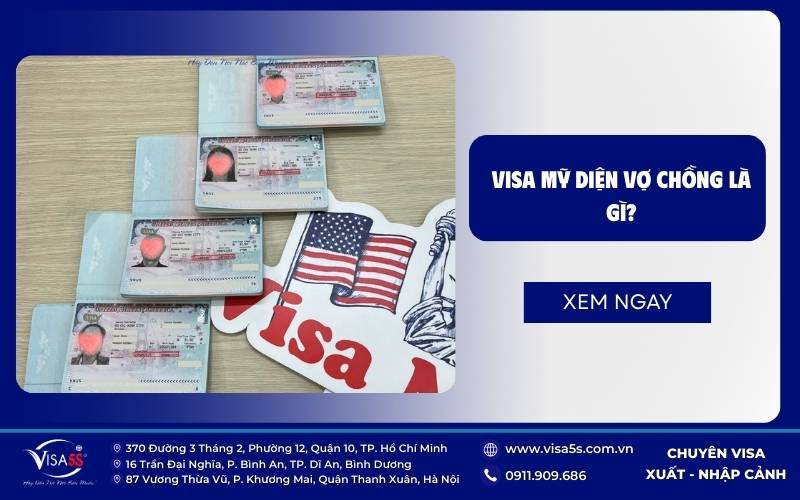 Visa Mỹ diện vợ chồng (CR1/IR1) : Điều kiện và Thủ tục mới nhất 2026 6 Bảo lãnh diện vợ chồng qua Mỹ là gì?