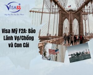 visa my f2a bao lanh vo chong va con cai
