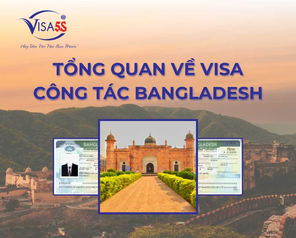 Tổng Quan Về Visa Công Tác Bangladesh
