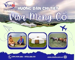 Dịch Vụ Làm Visa Mông Cổ Và Hướng Dẫn Chi Tiết Làm Visa Mông Cổ [Cập Nhật 2024]