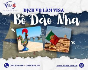 Dịch Vụ Làm Visa Bồ Đào Nha Và Hướng Dẫn Chi Tiết Làm Visa Bồ Đào Nha [Cập Nhật 2024]