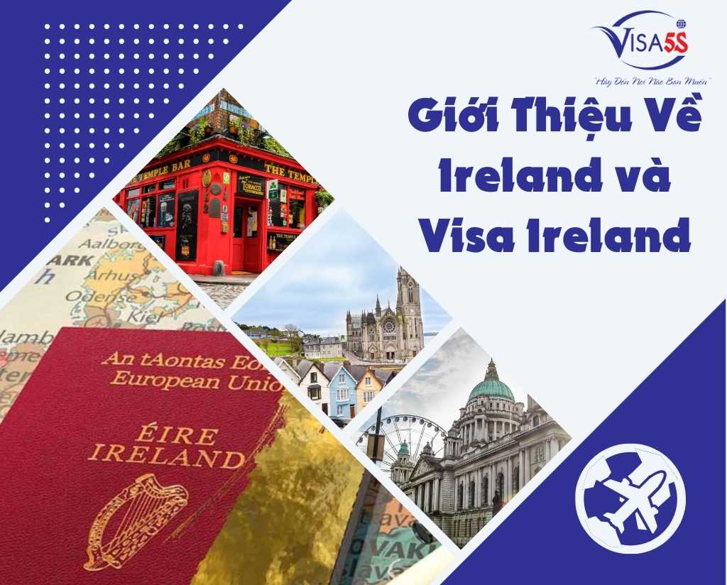 Giới Thiệu Về Ireland và Visa Ireland