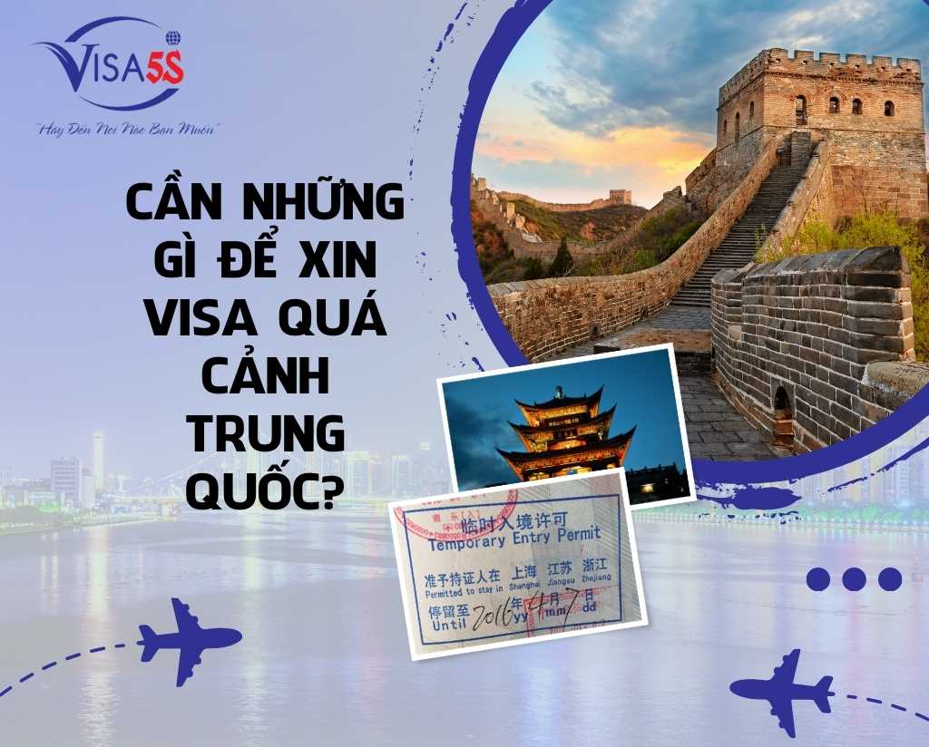 Cần Những Gì Để Xin Visa Quá Cảnh Trung Quốc? 1 Cần Những Gì Để Xin Visa Quá Cảnh Trung Quốc?