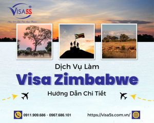 Dịch Vụ Làm Visa Zimbabwe Và Hướng Dẫn Chi Tiết Làm Visa Zimbabwe [Cập Nhật 2024]