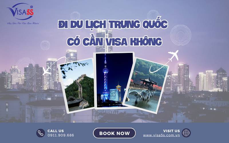 Đi du lịch Trung Quốc có cần visa không