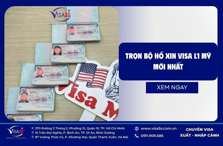Trọn bộ hồ sơ xin visa Mỹ diện L1 chi tiết