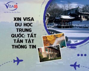 Xin Visa Du Học Trung Quốc: Tất Tần Tật Thông Tin
