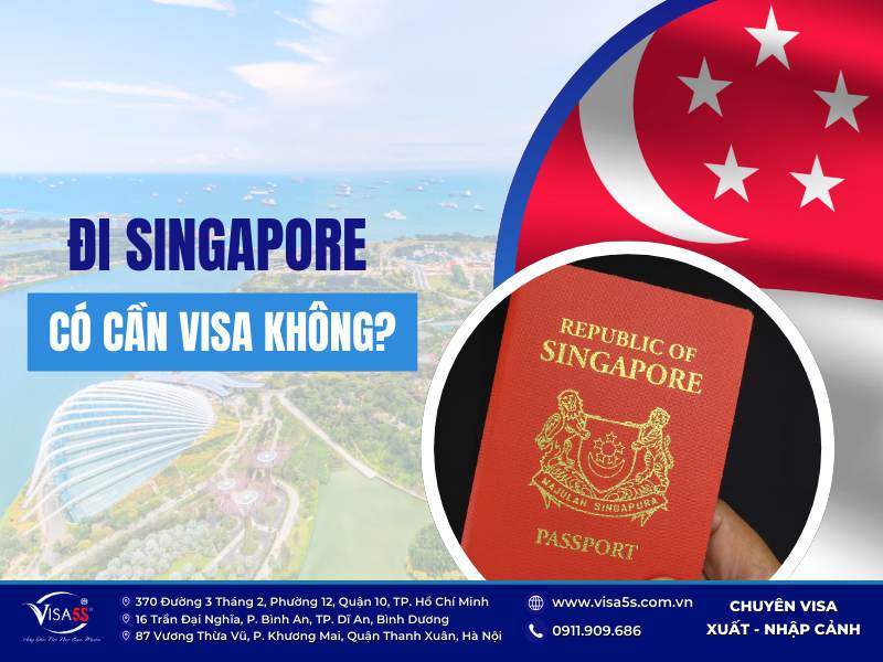 Đi Singapore có cần visa không?