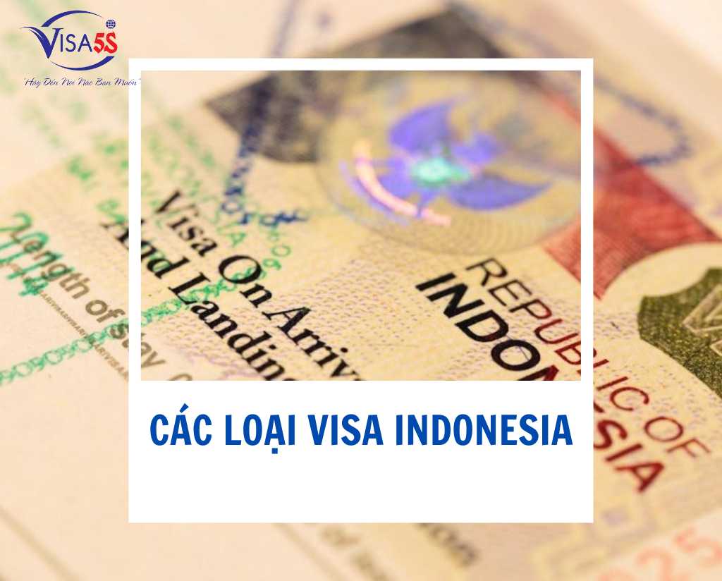 Các Loại Visa Indonesia