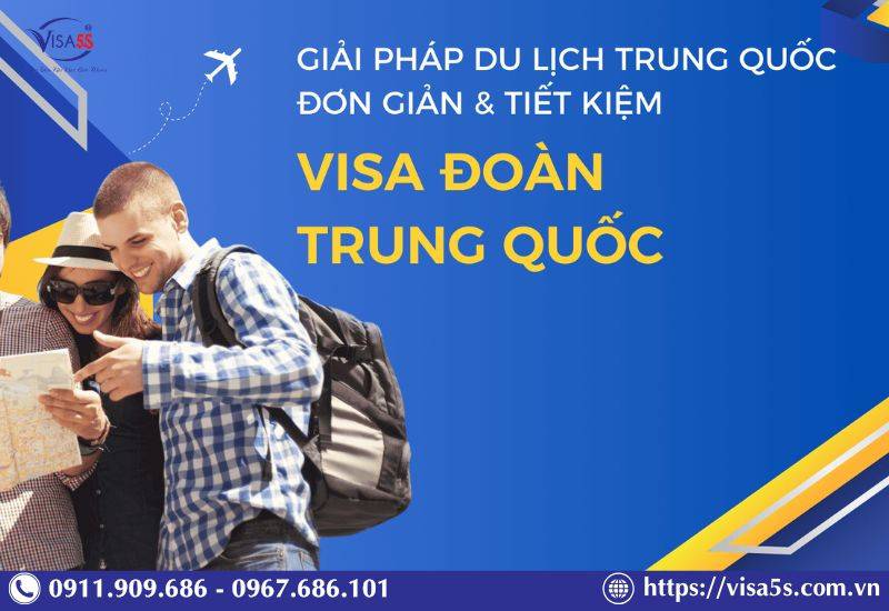 Visa đoàn Trung Quốc là gì?