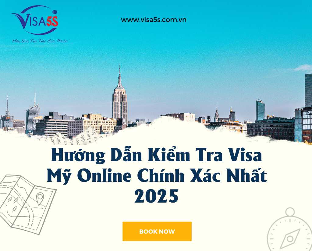 Hướng Dẫn Kiểm Tra Visa Mỹ Online Chính Xác Nhất 2025