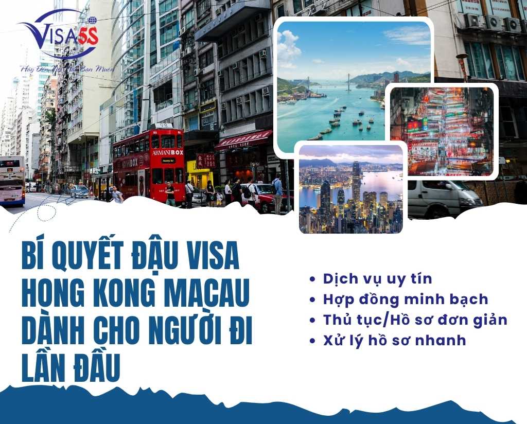 Bí Quyết Đậu Visa Hong Kong Macau Dành Cho Người Đi Lần Đầu
