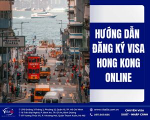 Hướng đấn đăng ký visa điện tử Hong Kong
