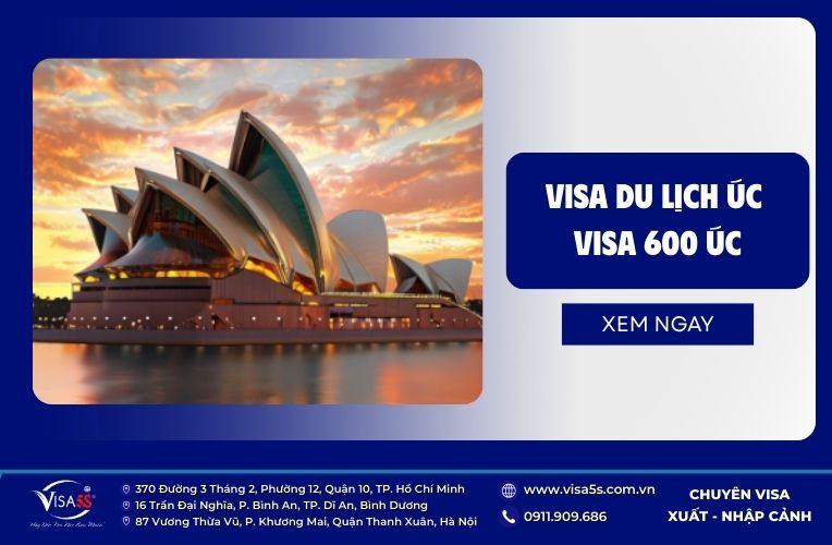 Visa du lịch Úc (Visa 600): Thời gian xét duyệt & Quy trình mới nhất 7 Visa600 là loại thị thực ngắn hạn