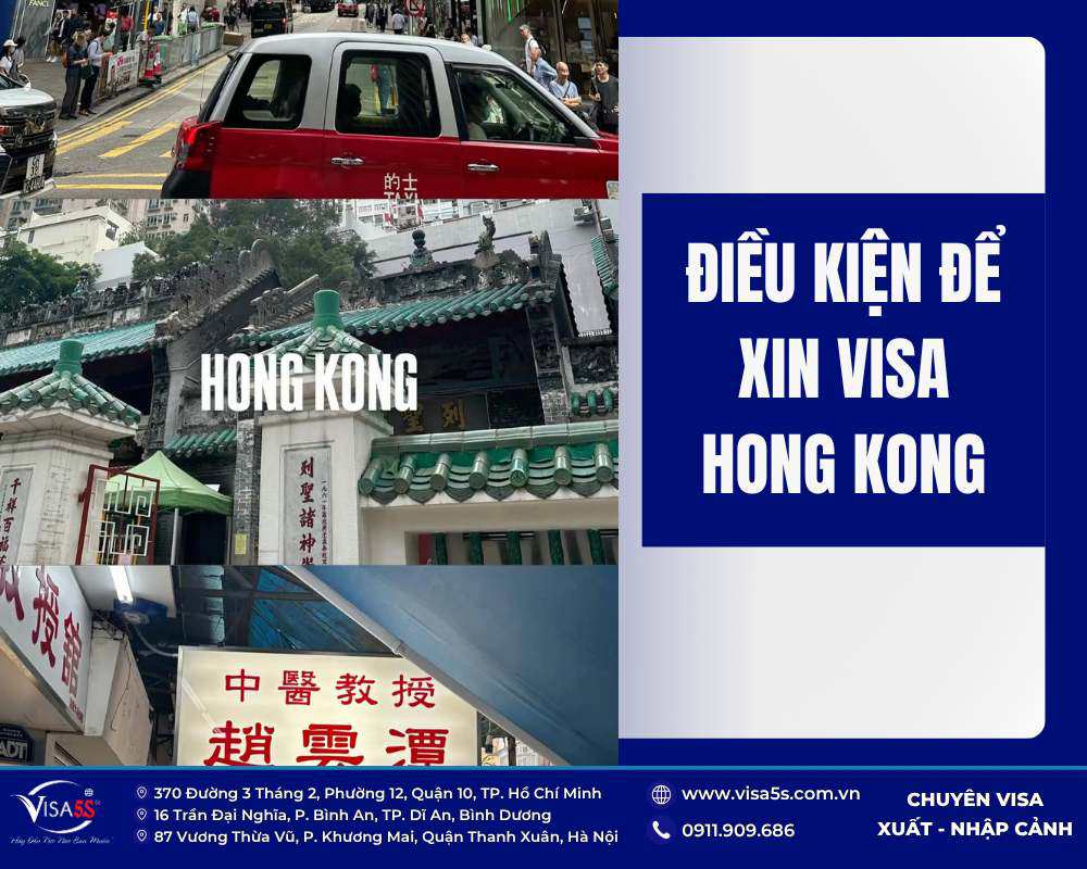 Điều kiện bạn cần có để xin visa du lịch Hong Kong