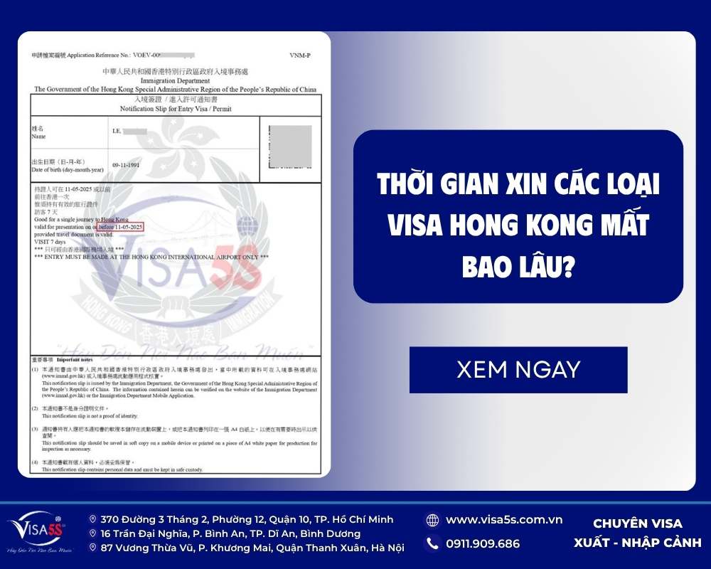 Thời gian xét duyệt các loại visa du lịch, công tác, thăm thân Hong Kong