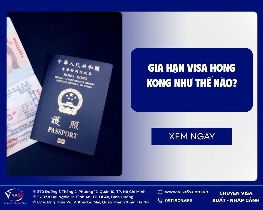 Quy trình thủ tục gia hạn visa Hong Kong