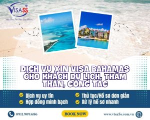 Dịch Vụ Xin Visa Bahamas Cho Khách Du Lịch, Thăm Thân, Công Tác