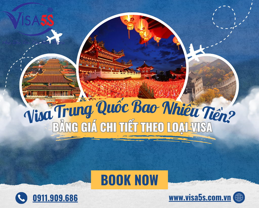 Xin Visa Trung Quốc Bao Nhiêu Tiền? Bảng Giá Chi Tiết Theo Loại Visa