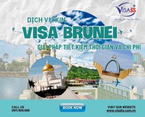 Dịch Vụ Xin Visa Brunei: Giải Pháp Tiết Kiệm Thời Gian Và Chi Phí
