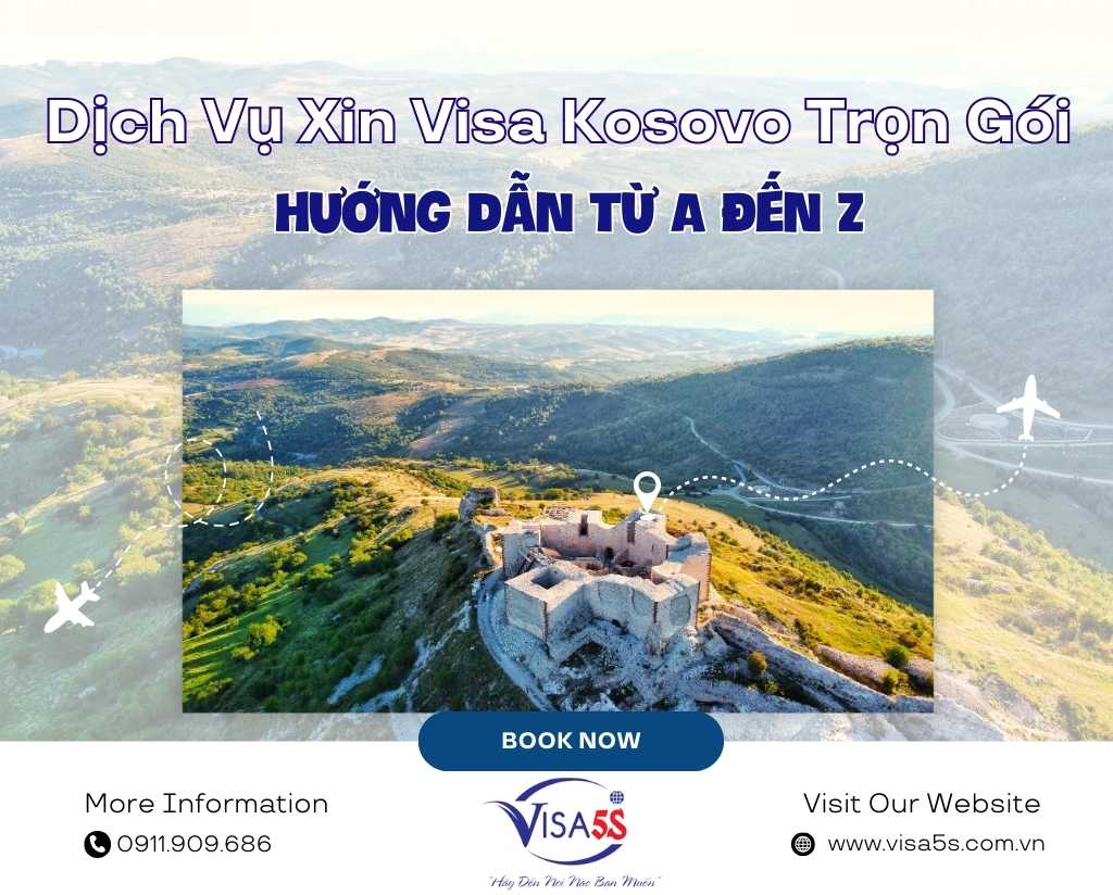 Dịch Vụ Xin Visa Kosovo Trọn Gói: Hướng Dẫn Từ A Đến Z