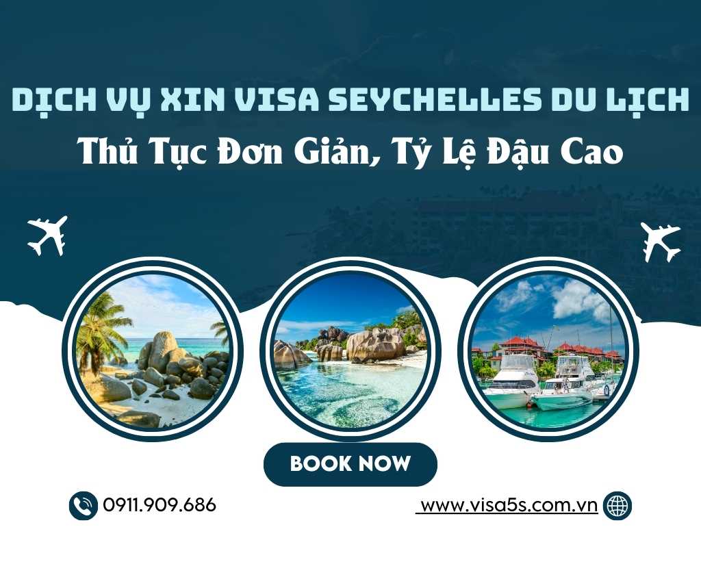 Dịch Vụ Xin Visa Seychelles Du Lịch – Thủ Tục Đơn Giản, Tỷ Lệ Đậu Cao