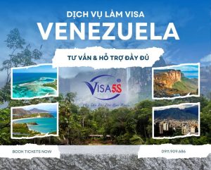 Dịch Vụ Làm Visa Venezuela Trọn Gói – Tư Vấn & Hỗ Trợ Đầy Đủ