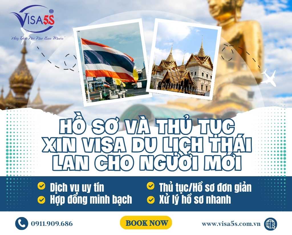 Hồ Sơ Và Thủ Tục Xin Visa Du Lịch Thái Lan Cho Người Mới