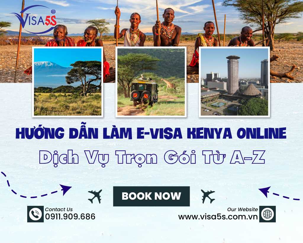 Hướng Dẫn Làm E-Visa Kenya Online – Dịch Vụ Trọn Gói Từ A–Z