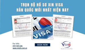 Trọn bộ hồ sơ xin visa hàn quốc du lịch, công tác, thăm thân mới nhất.