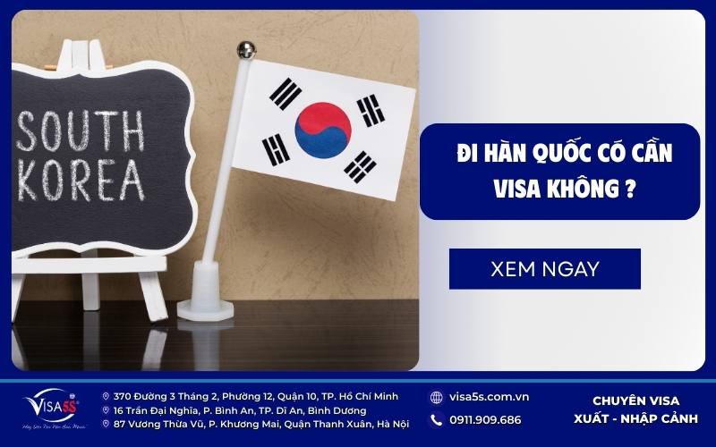 Công dân Việt Nam bắt buộc phải xin visa khi muốn nhập cảnh vào Hàn Quốc