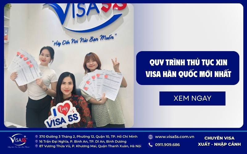 Quy trình làm thủ tục xin visa Hàn Quốc mới nhất