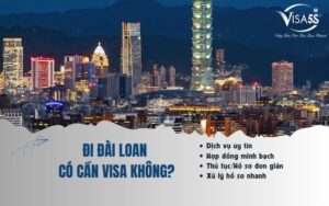 Đi Đài Loan có cần visa không?