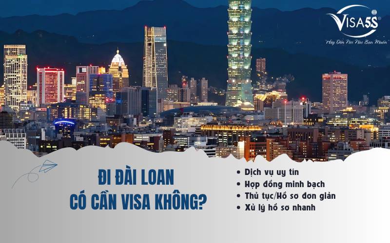 Đi Đài Loan có cần visa không?