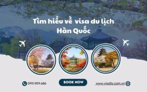 Thông tin chi tiết về Visa du lịch Hàn Quốc